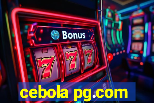 cebola pg.com